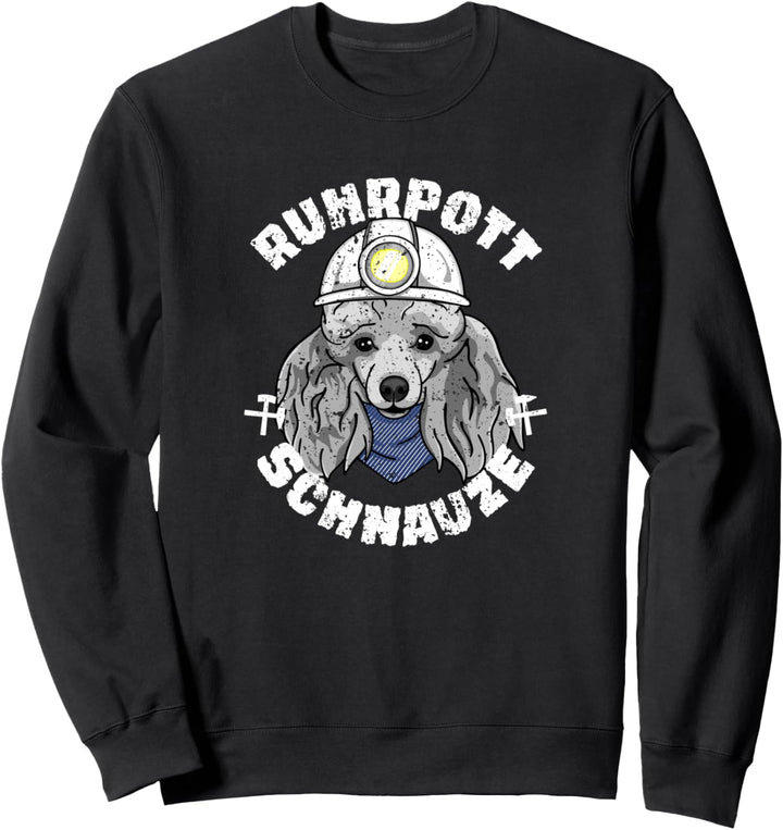 Ruhrpott Schnauze - Pudel Kumpel Sweatshirt
