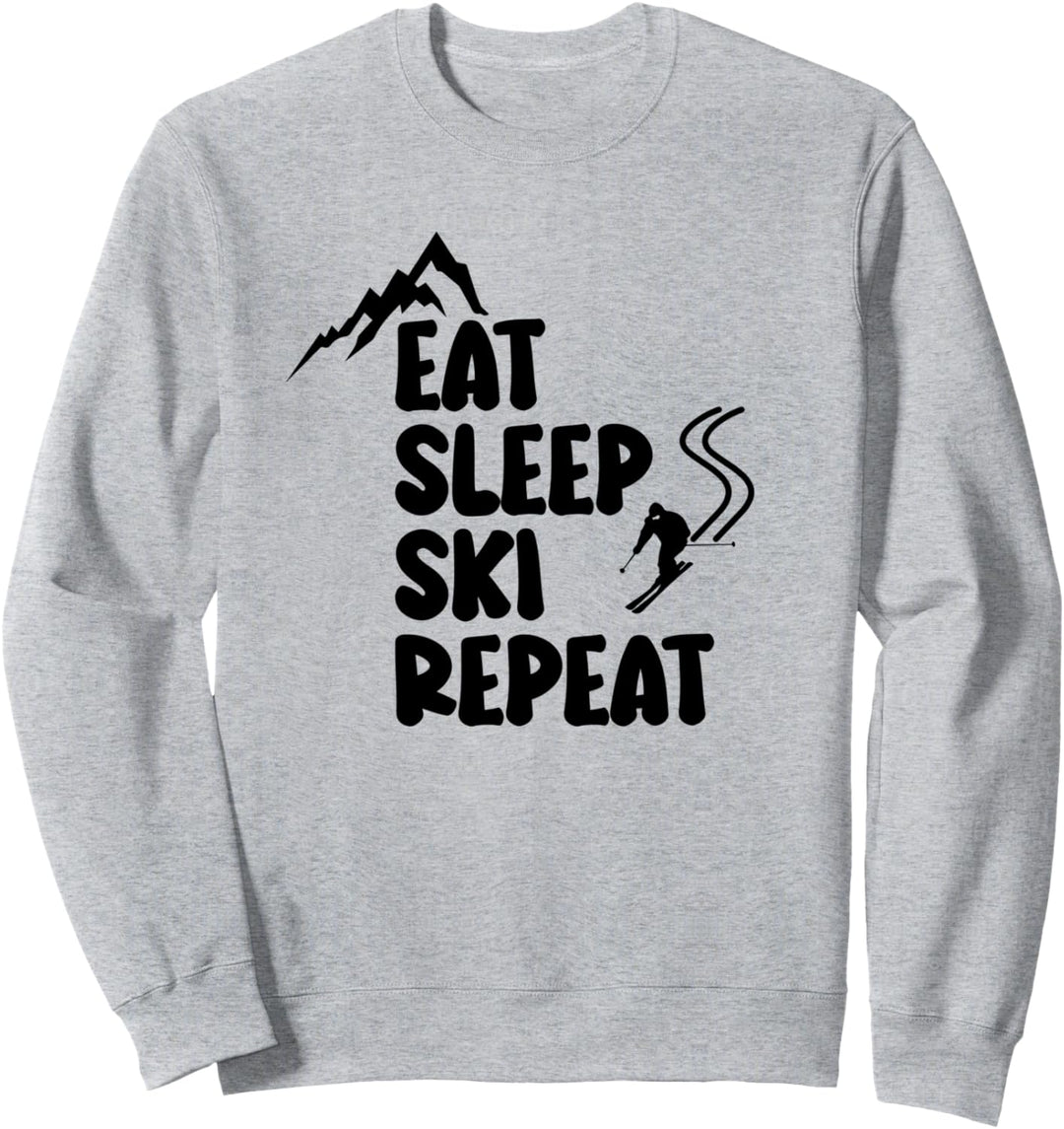 Eat Sleep Ski Repeat Skifahren in den Bergen Skifahrer Skier Sweatshirt