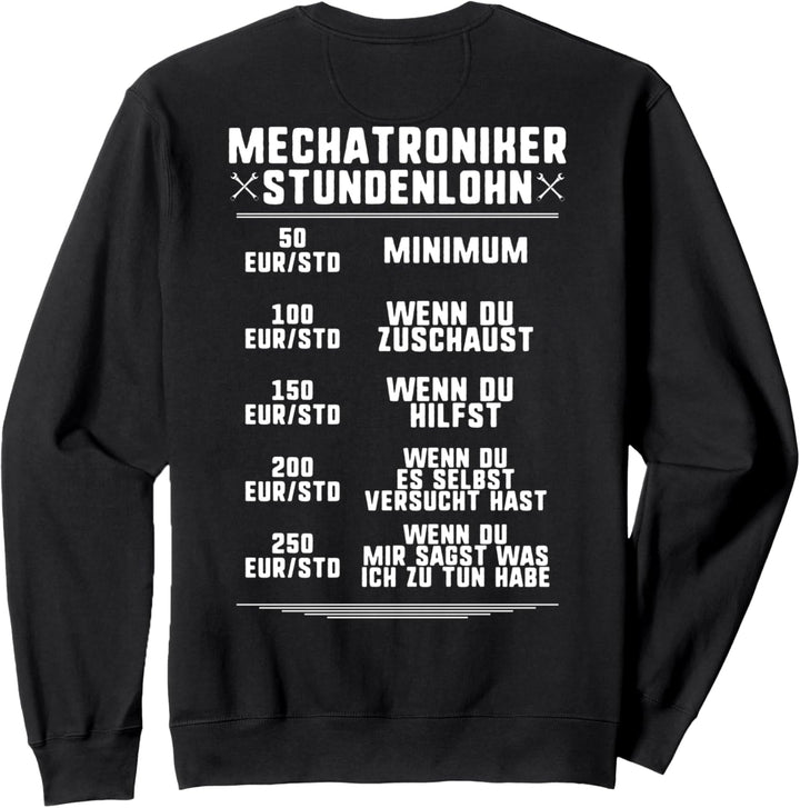 Stundenlohn Mechatroniker Sweatshirt