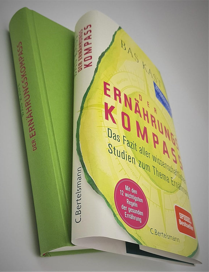 Der Ernährungskompass: Das Fazit aller wissenschaftlichen Studien zum Thema Ernährung - Mit den 12 w
