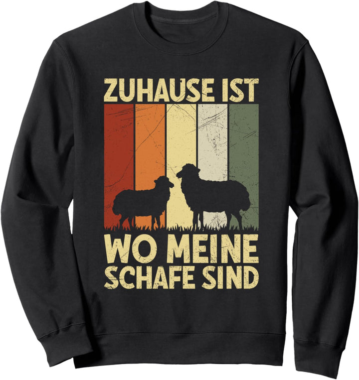 Zuhause Ist Wo Meine Schafe Sind Landwirt Schaf Bauerhof Sweatshirt