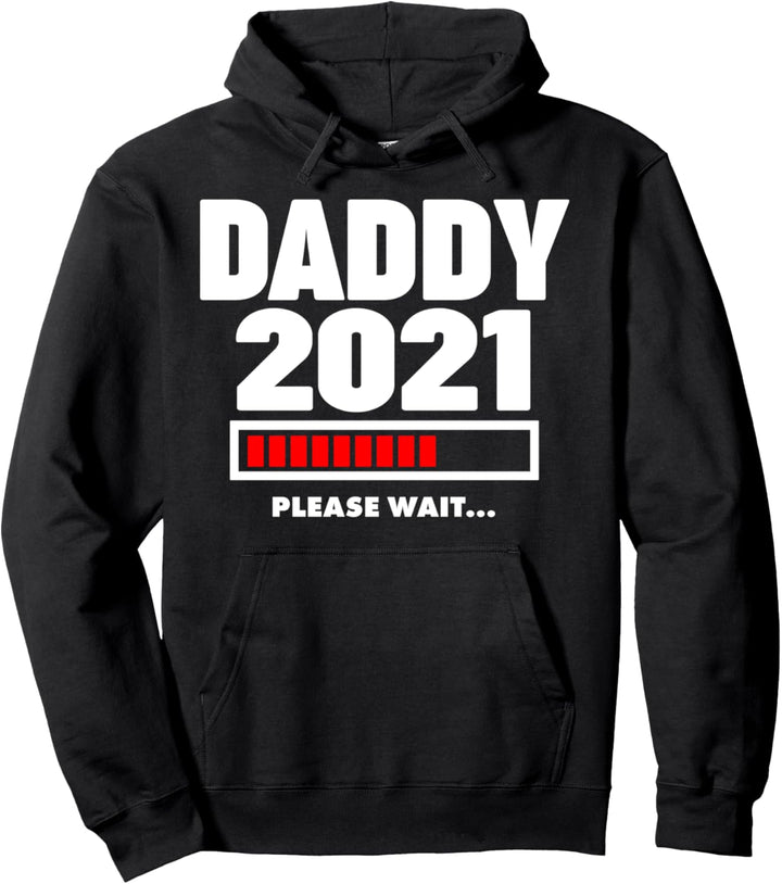 Daddy Loading 2021 matching family Daddy Loading 2021 Pullover Hoodie