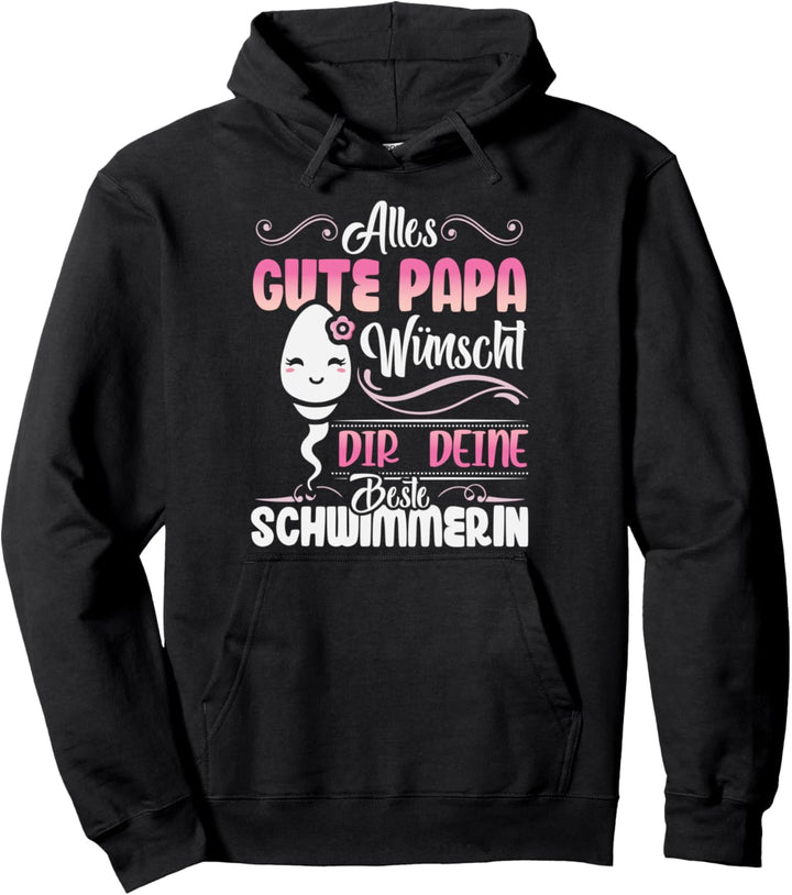 Alles Gute Papa wünscht dir deine beste Schwimmerin Vatertag Pullover Hoodie