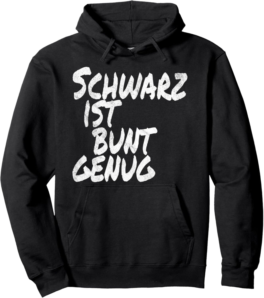 Schwarz Ist Bunt Genug Für Gothic Blackmetal Emos Schwarz Pullover Hoodie