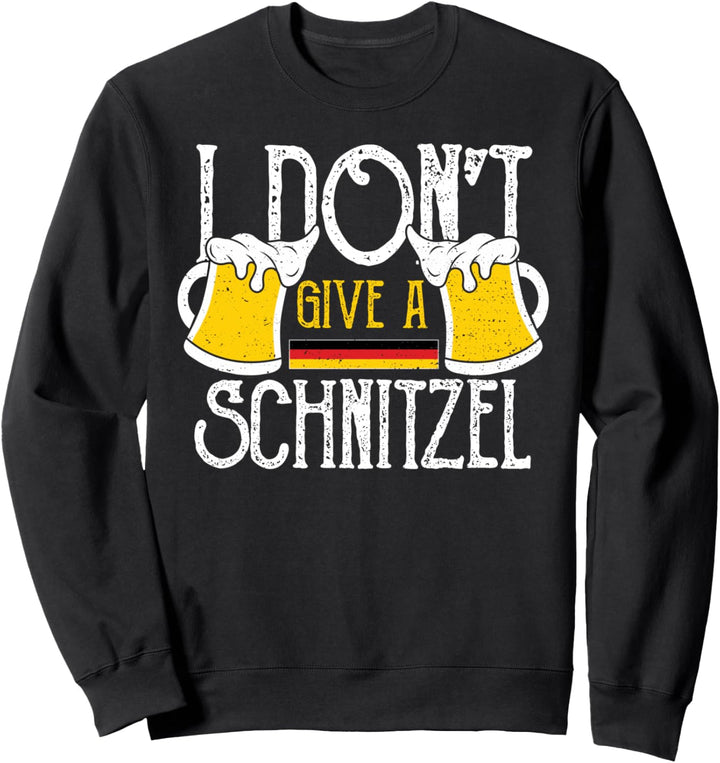 Oktoberfest: I Don't Give A Schnitzel - Saufen Sprüche Sweatshirt