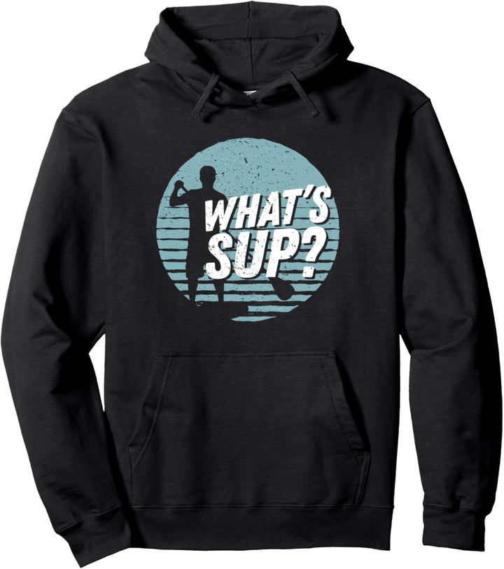 Whats SUP? | Cooles SUP Paddling Stand Up Paddling Geschenk Pullover Hoodie