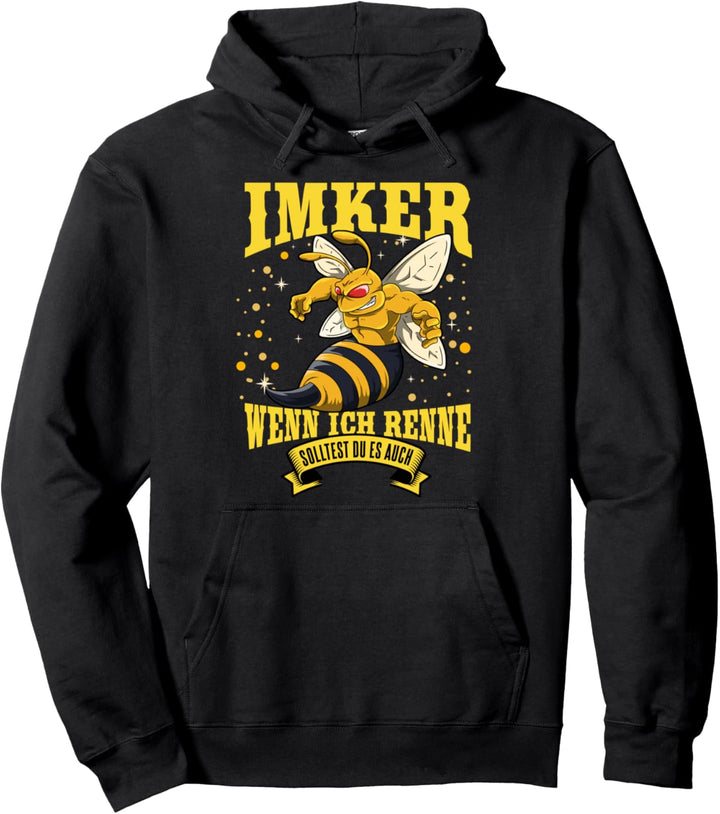 Ich bin Imker wenn ich renne solltest du es auch Imkerei Pullover Hoodie