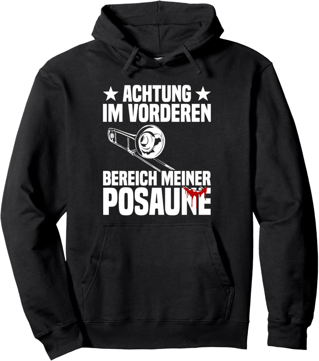 Achtung Posaunenspieler Posaunist Posaune Pullover Hoodie