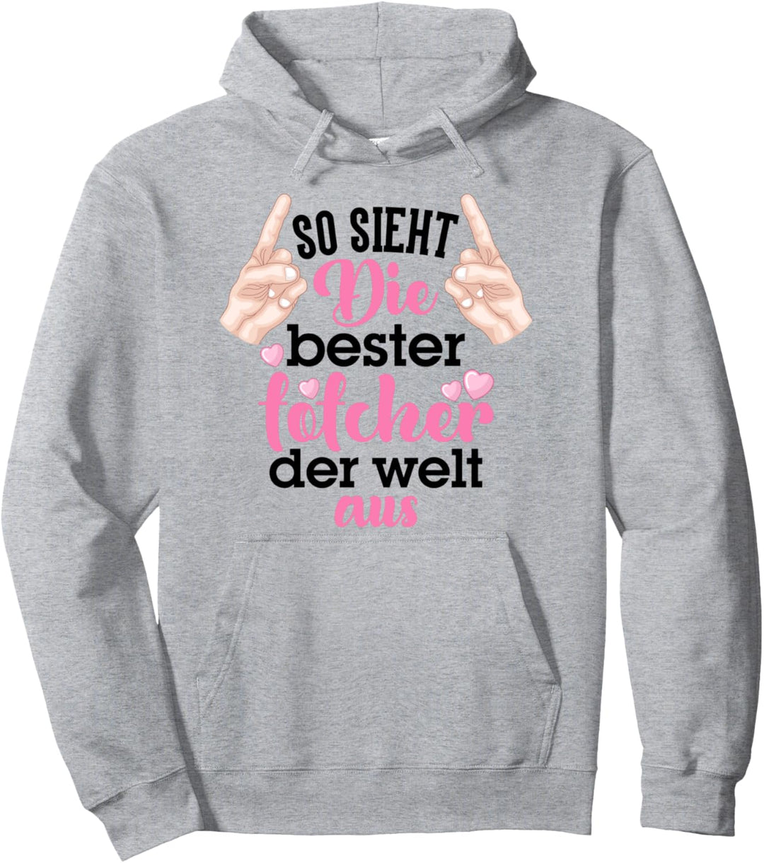 Tochter Mädchen Beste Tochter der Welt Sieht So Aus Pullover Hoodie