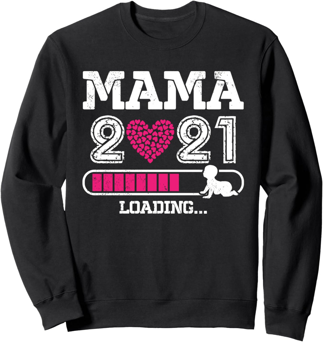Mama 2021 Laden Mutter Muttertag Werdende Mama Loading Sweatshirt