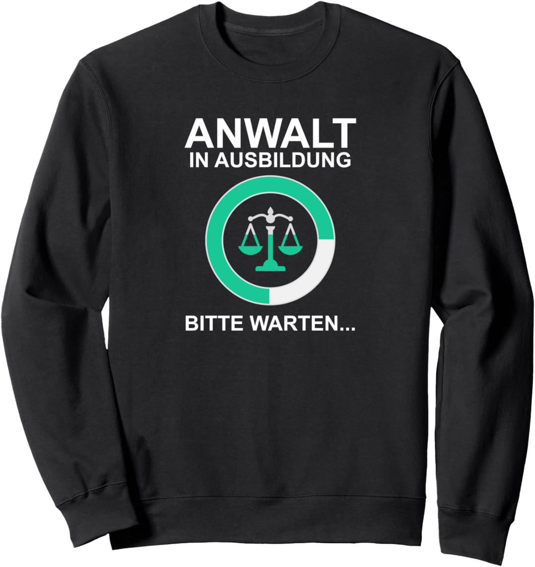 Anwalt In Ausbildung Jurist Lustig Jus Student Jura Studium Sweatshirt