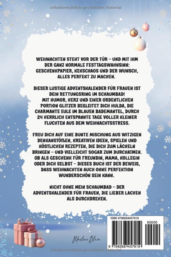 Nicht ohne mein Schaumbad! 24 Wege, den Advent entspannt zu überstehen: Lustiger Adventskalender für