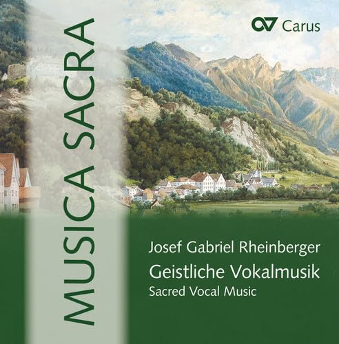 Rheinberger: Musica Sacra - Geistliche Vokalmusik, Audio-CD