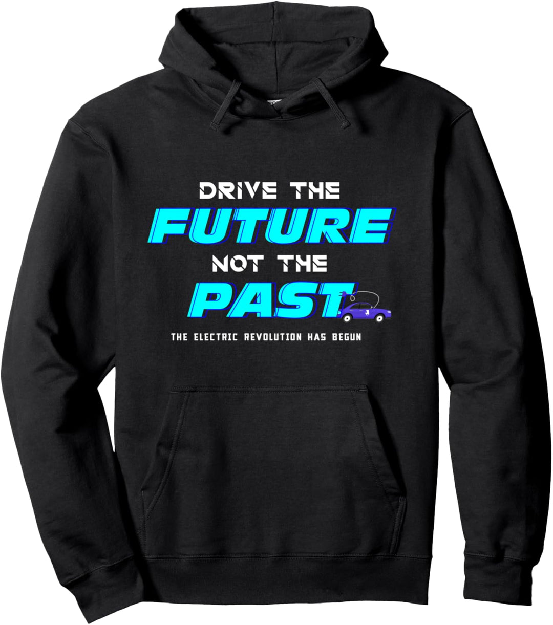 Fahren Zukunft Vergangenheit E-Auto Elektroauto Geschenk Pullover Hoodie