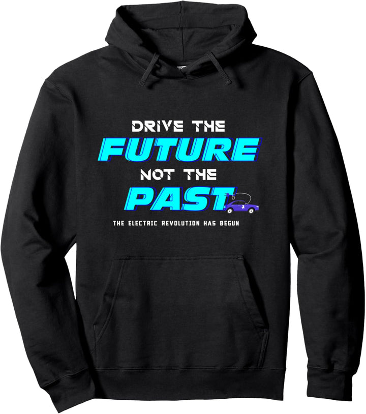 Fahren Zukunft Vergangenheit E-Auto Elektroauto Geschenk Pullover Hoodie