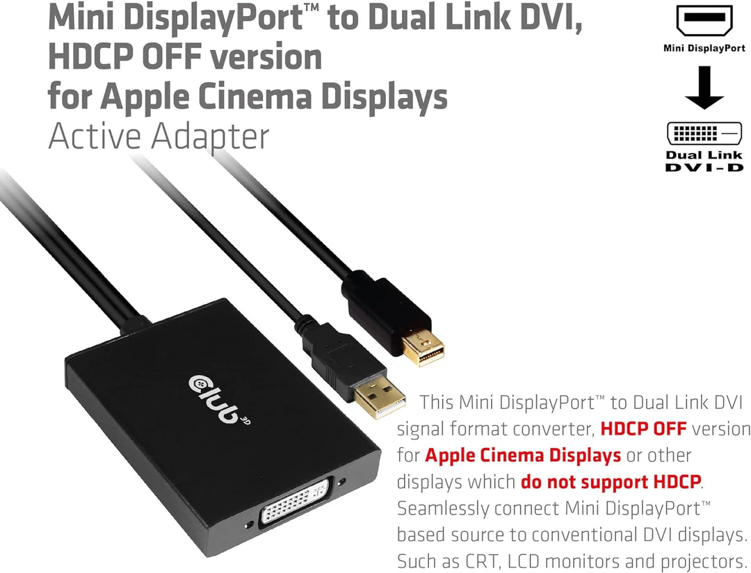 Club 3D Mini DP auf Dual Link DVI aktiver Adapter, HDCP Off Version für Apple Cinema Displays 799502