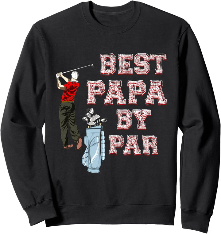 Hobby Golfspieler Golfschläger Golfer Vatertag Golf Papa Sweatshirt