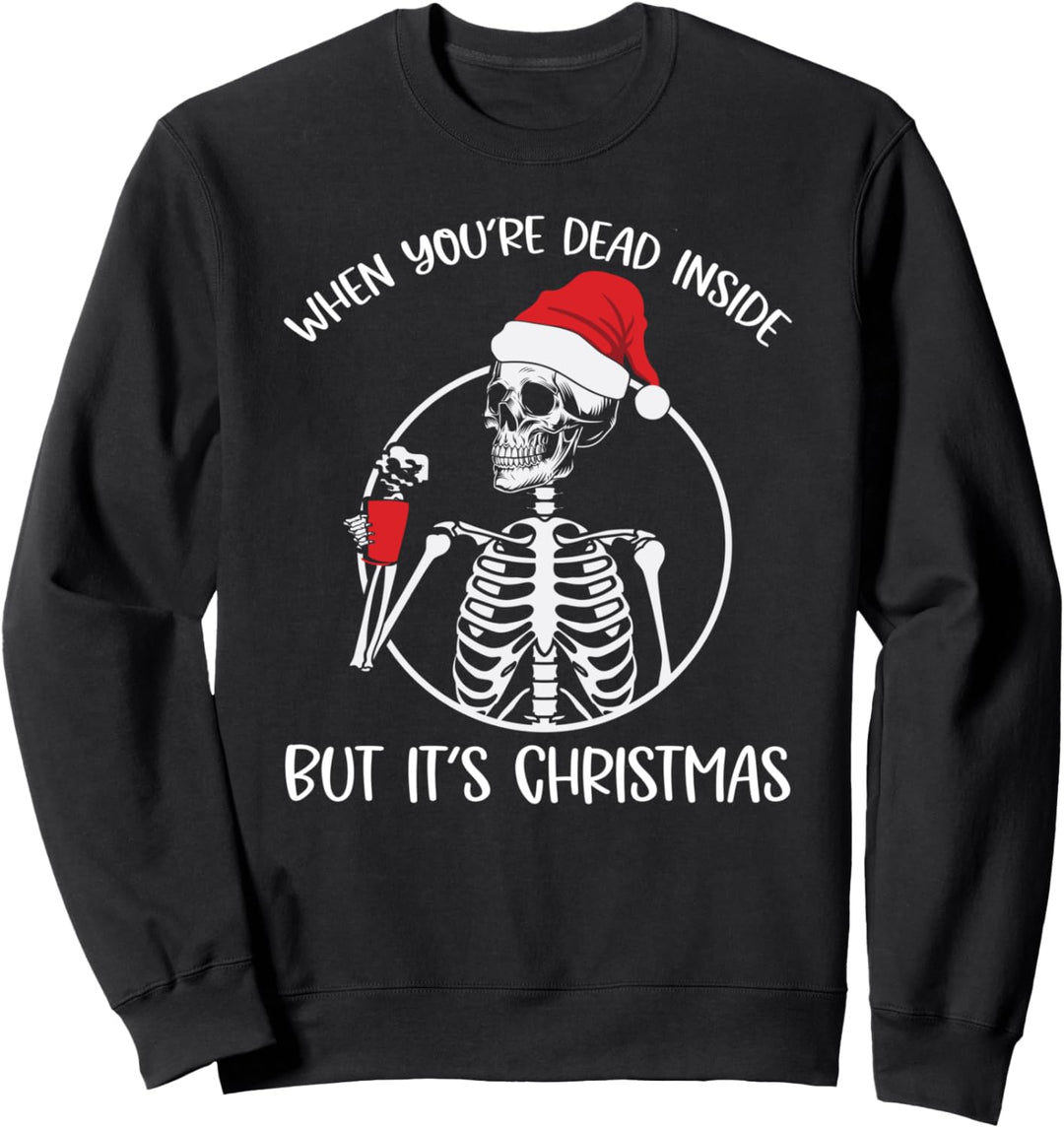 Coffee Skeleton When You're Dead Inside But It's Christmas Sweatshirt