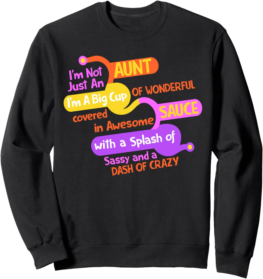 Lustige Tante I'm A Big Cup Of Wonderful Aunt Sweatshirt
