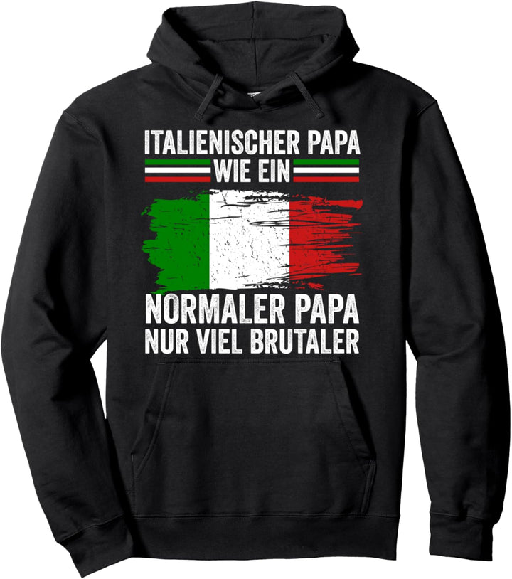 Italiener Papa Italien Vater Italienisch Vatertag Pullover Hoodie