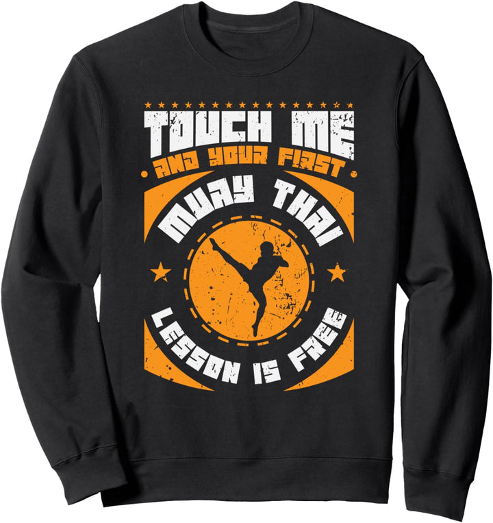 Muay Thai „Try Me Touch“ Sweatshirt