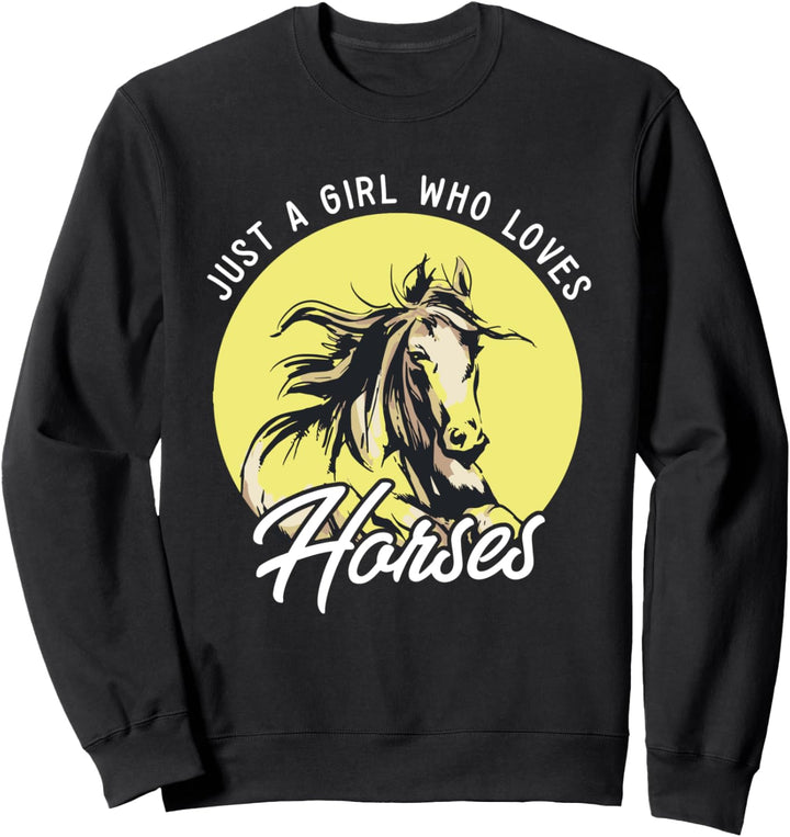 Nur ein Mädchen das Pferde liebt I Reiten I Süsses Pferde Sweatshirt