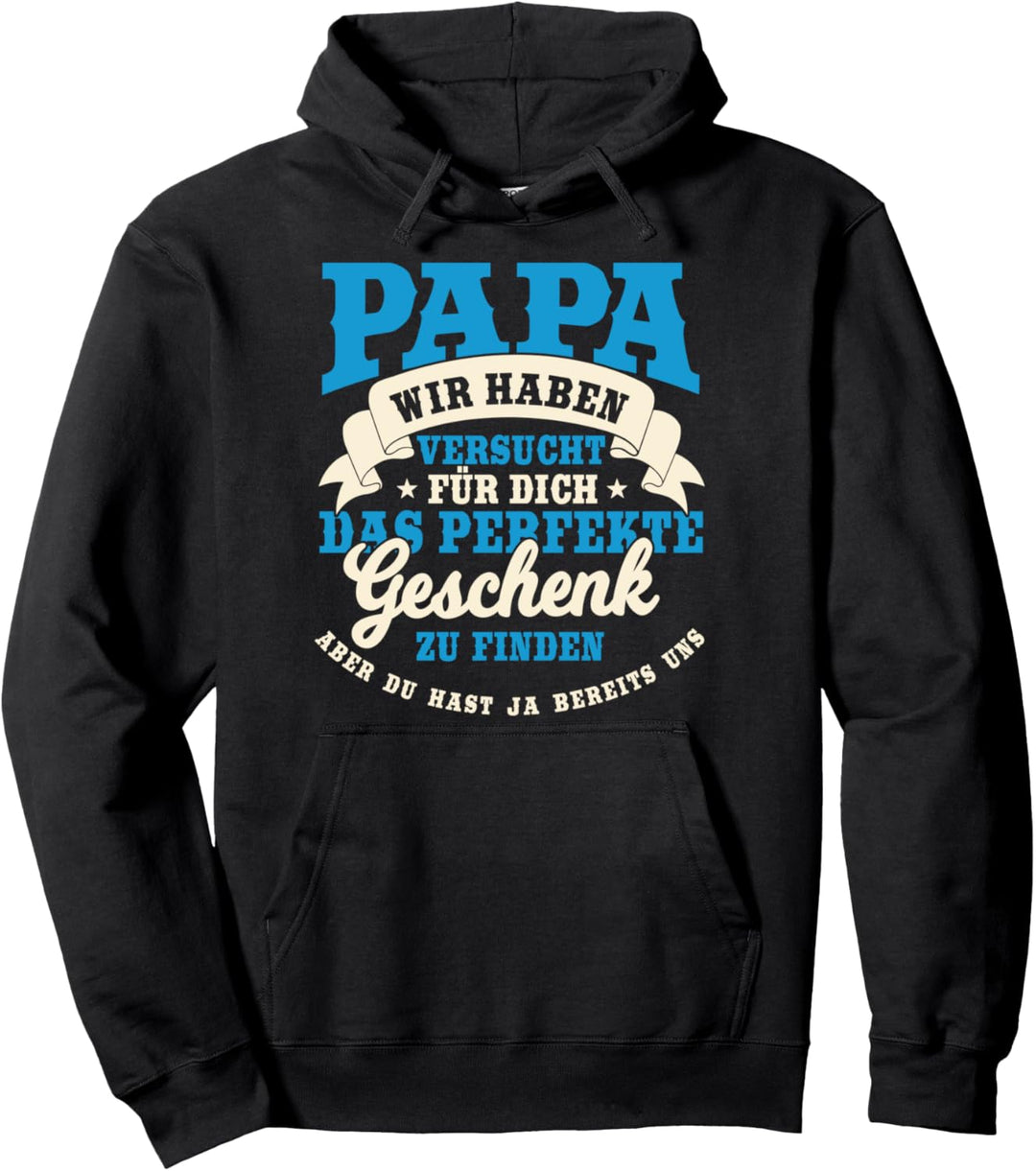 Witziger Spruch, Lustige Sprüche, Papa, Vater Motiv, Herren Pullover Hoodie