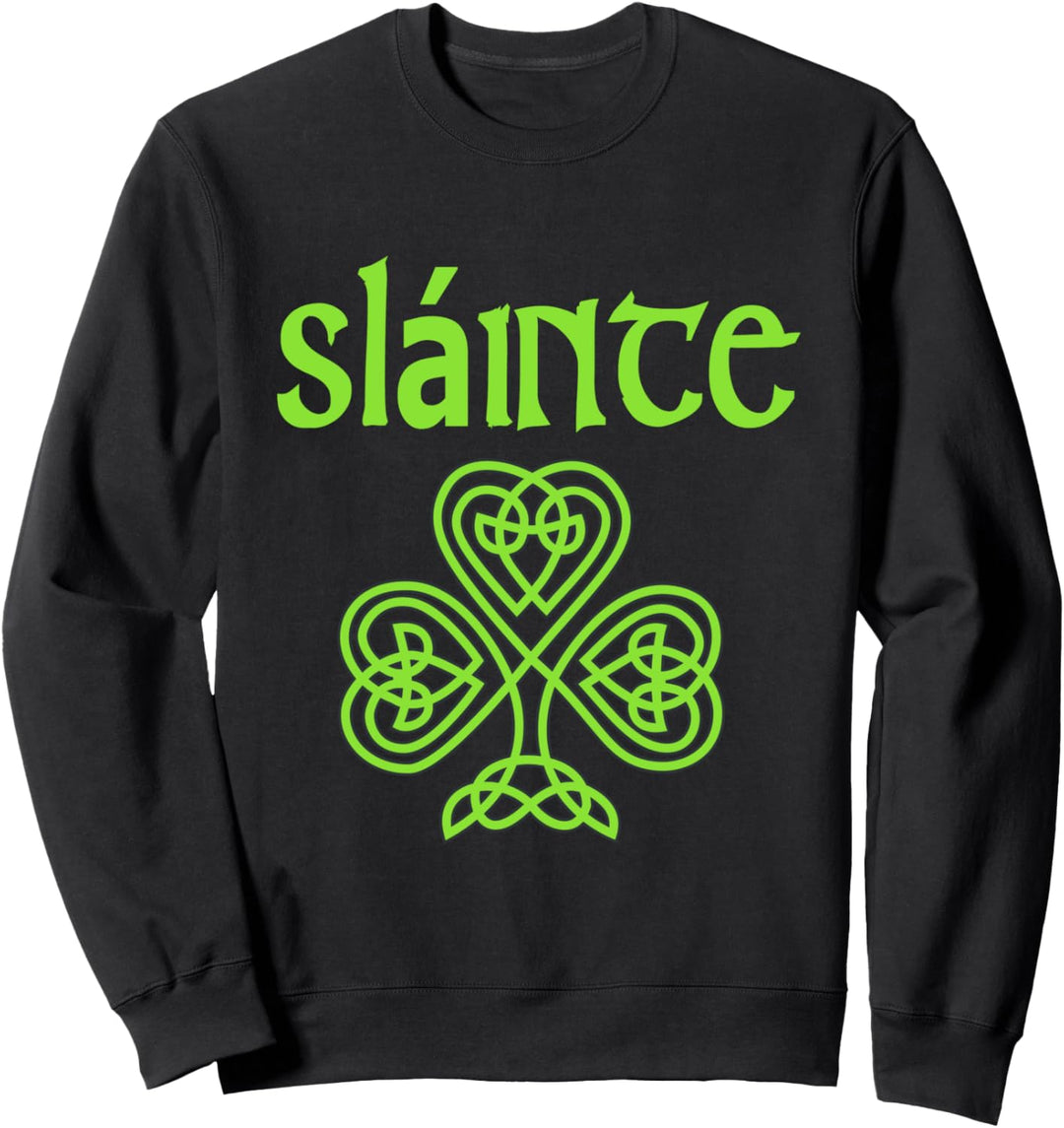 Slainte "Cheers Good Health" aus Irland - Männer Frauen Sweatshirt