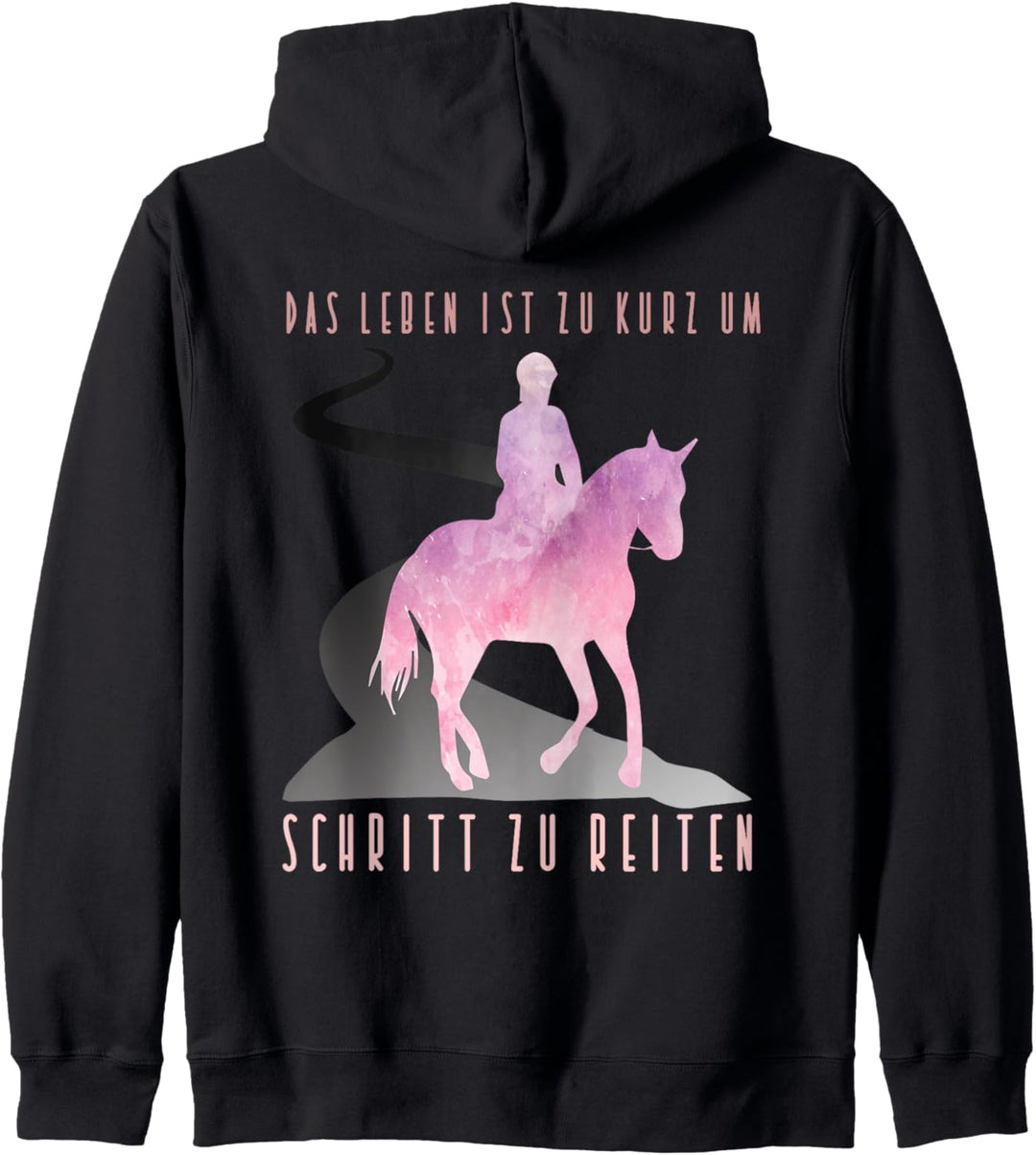 Reiter Das Leben Ist Zu Kurz Um Schritt Zu Reiten Reit Kapuzenjacke