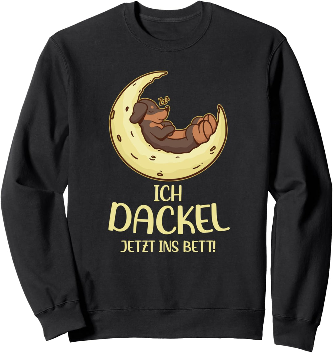 Dackel Offizielles Schlaf Ich Dackel Jetzt Ins Bett Sweatshirt