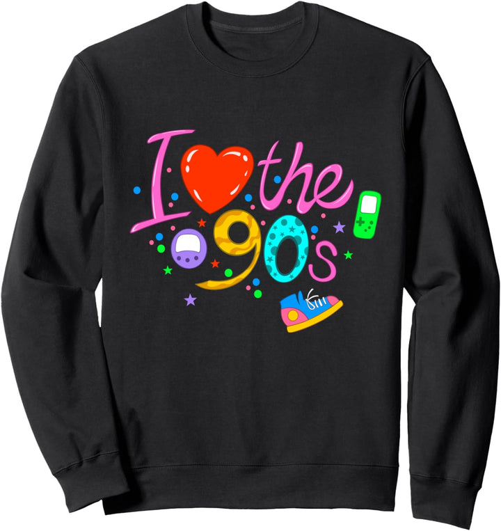 I love the 90s 90er Party Outfit 90er Retro Sweatshirt