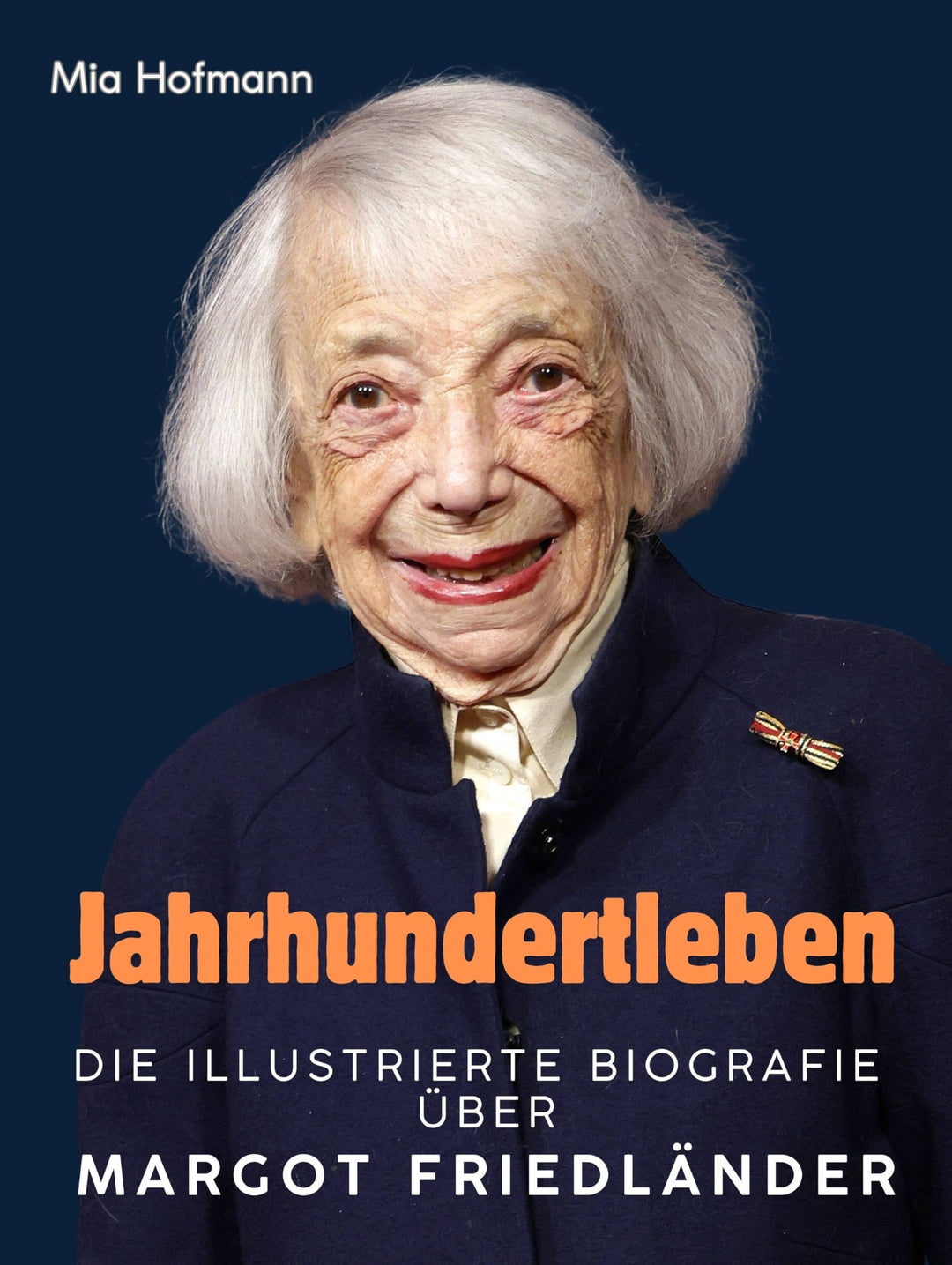 Jahrhundertleben: Die illustrierte Biografie über Margot Friedländer. Komplett in Farbe, Taschenbuch