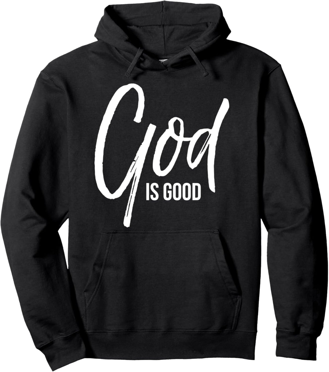 Christian Church Saying Gift Praise Quote God is Good Pullover Hoodie