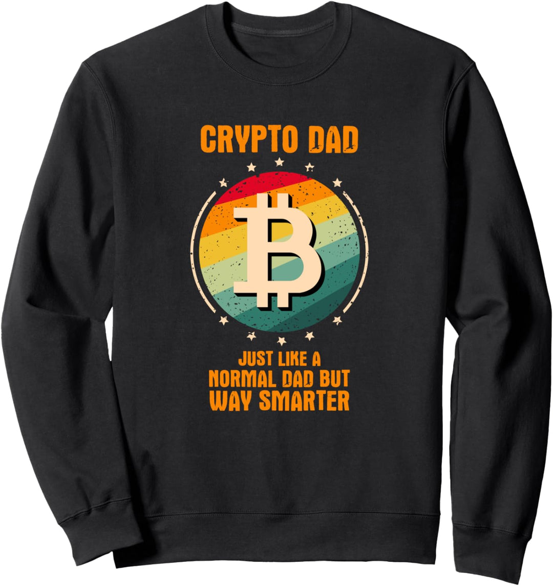 Crypto Dad Cryptocurrency I BTC Bitcoin Blockchain Sweatshirt