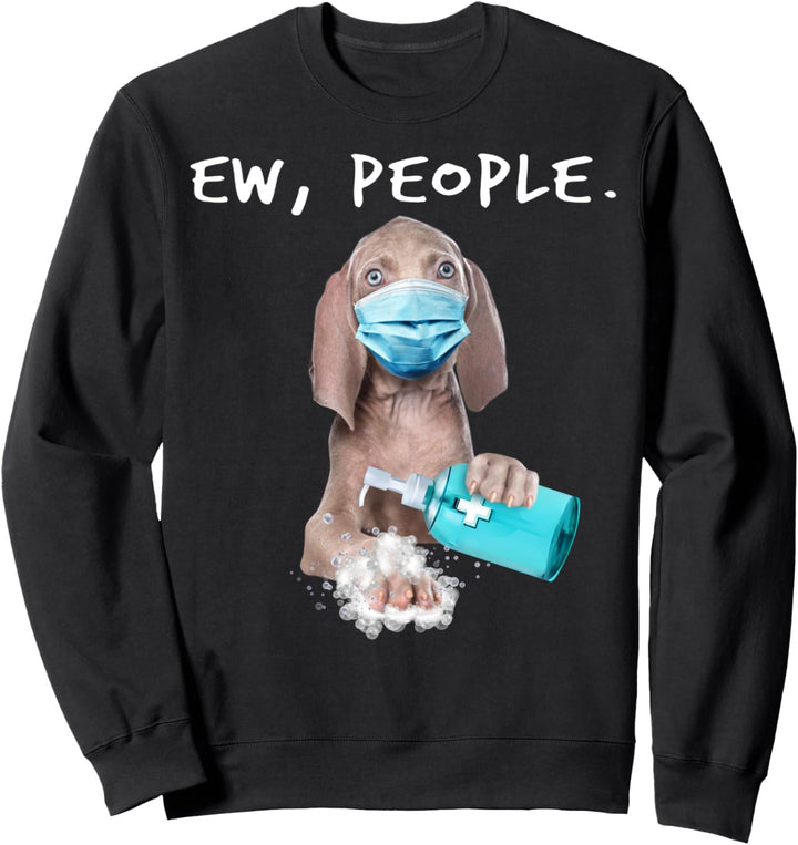 Weimaraner Ew People Wearing A Face Mask Sweatshirt