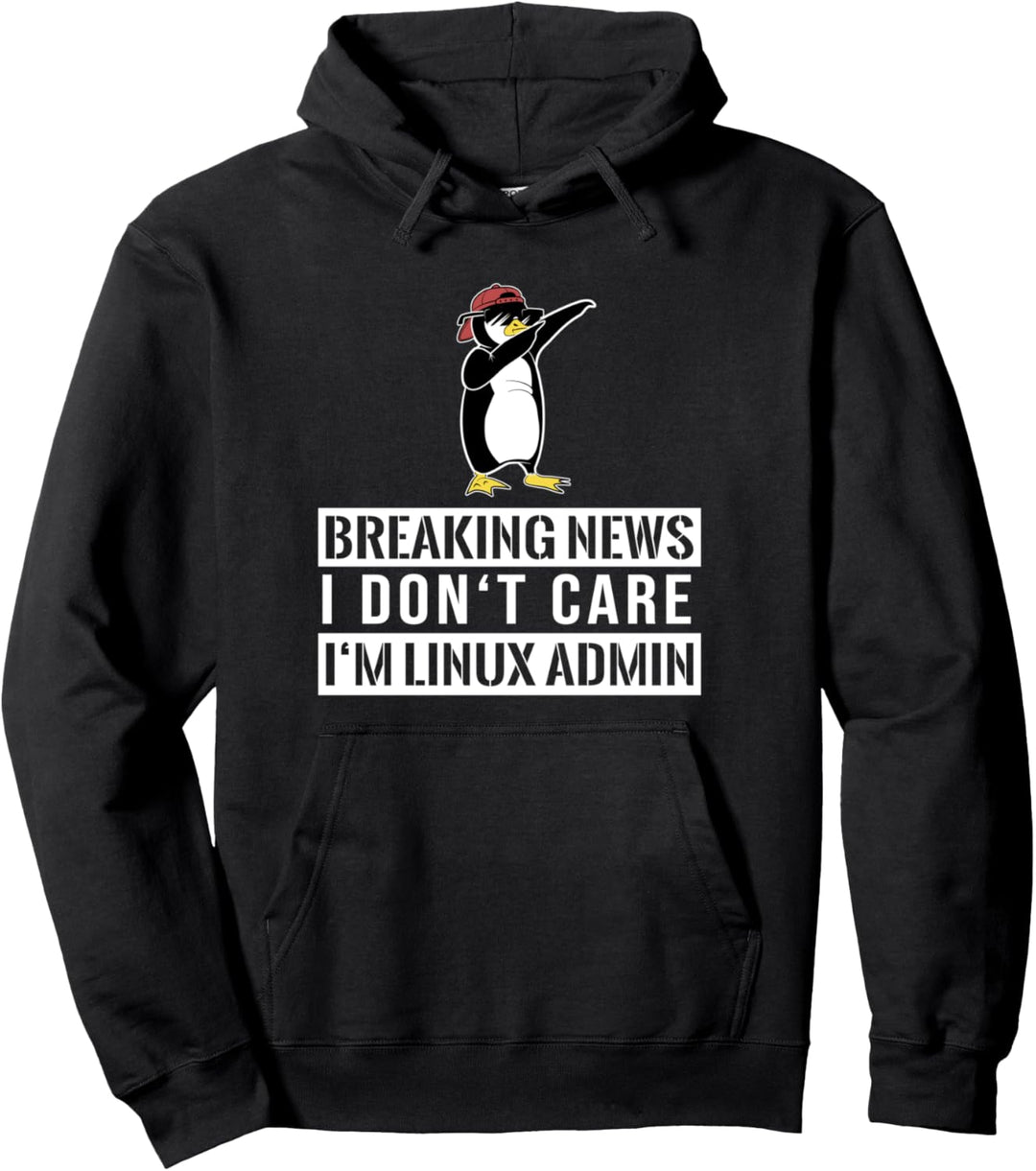 Ich Bin Linux Admin I Informatiker Humor für Administratoren Pullover Hoodie
