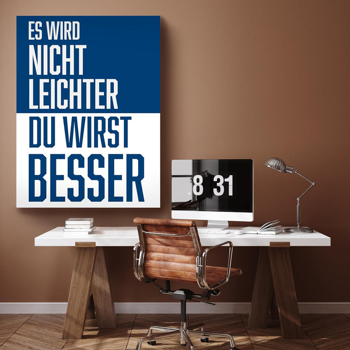 wandmotiv24 Motivations Motiv als Leinwandbild, 60x45cm, Hochformat, Motivation, du wirst Besser, Bl