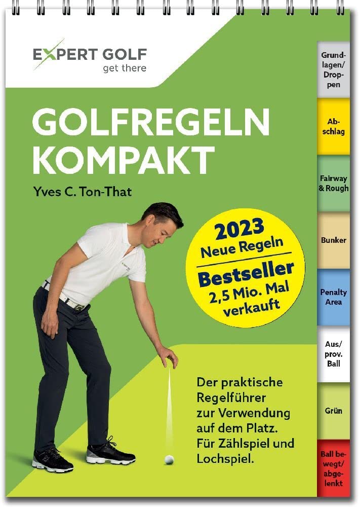 Golfregeln kompakt 2023-2026: Der praktische Regelführer zur Verwendung auf dem Platz, Spiralbindung