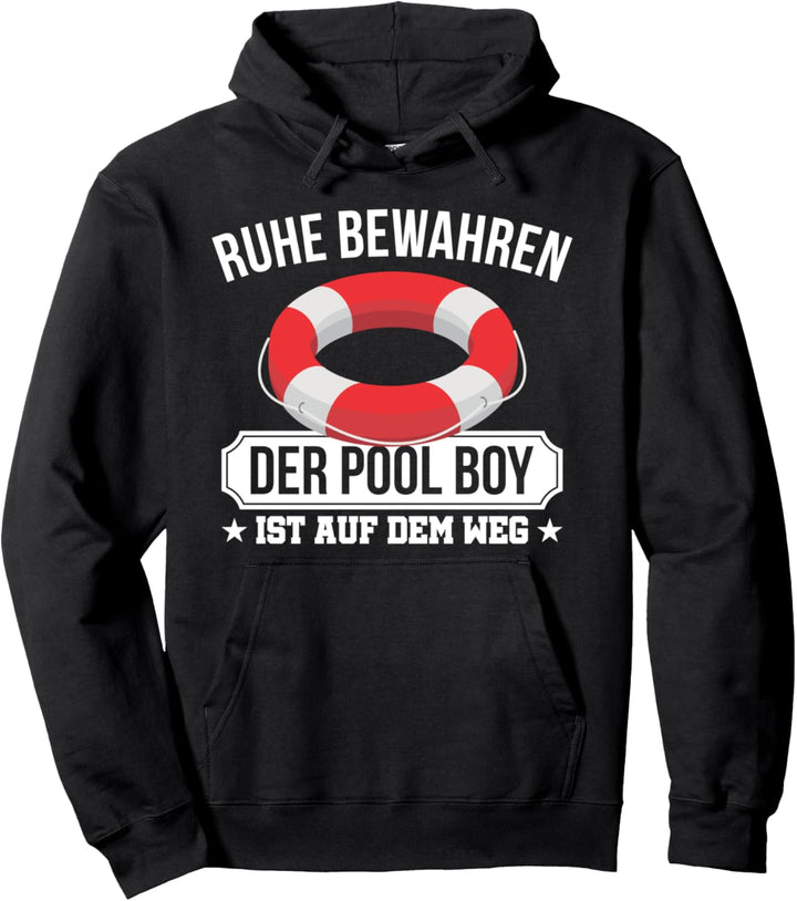 Ruhe Bewahren Der Pool Boy Rettungsschwimmer Pool Boy Pullover Hoodie