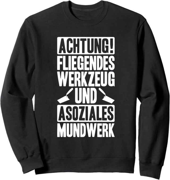 Fliegendes Werkzeug Maurer Sweatshirt