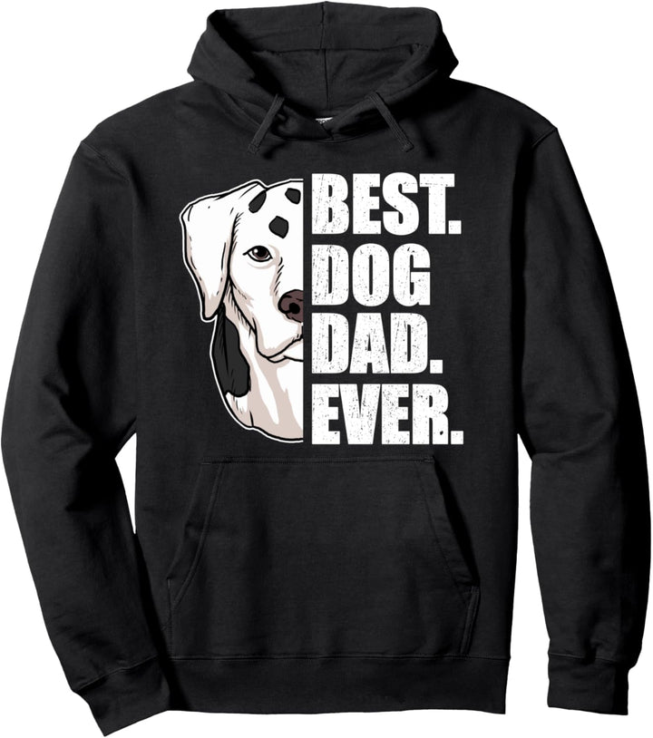 Best Dog Dad Ever Lustiges Vatertag Hund Herrchen Dalmatiner Pullover Hoodie