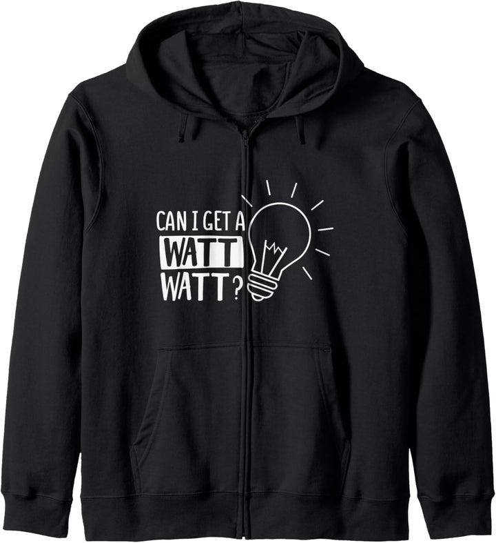 Can I Get A Watt Watt Funny Electrical Engineer Kapuzenjacke