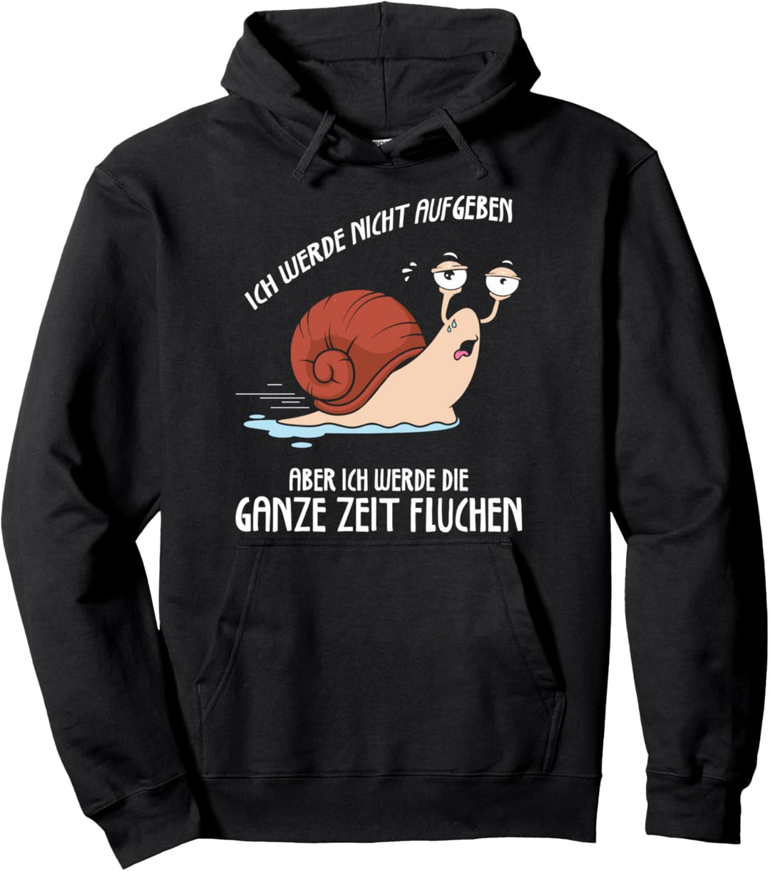 Ich Werde Nicht Aufgeben Läufer Schnecke Laufen Joggen Pullover Hoodie
