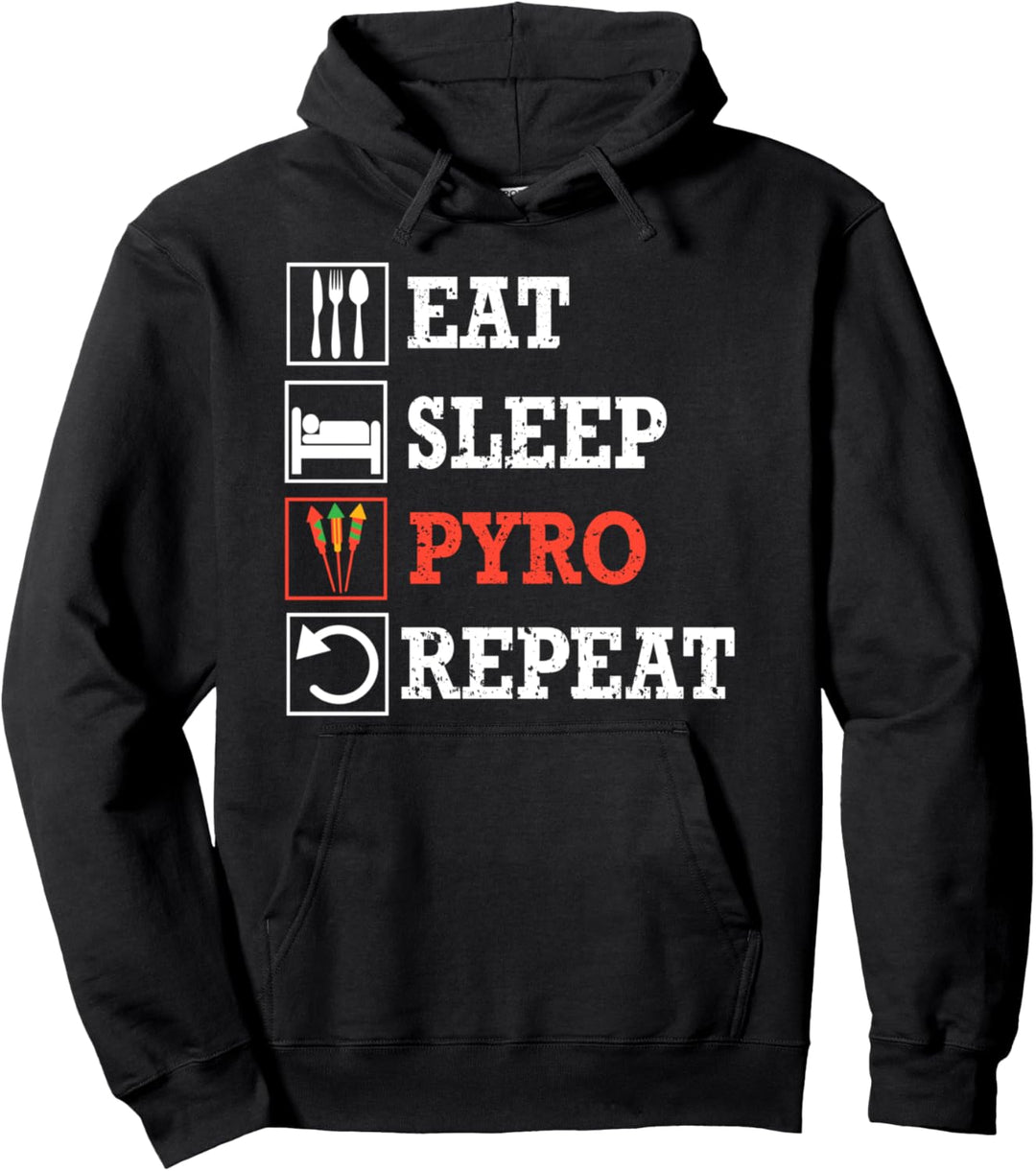 Eat Sleep Pyro Repeat T-Shirt Pyrotechniker Pyro Feuerwerk Pullover Hoodie