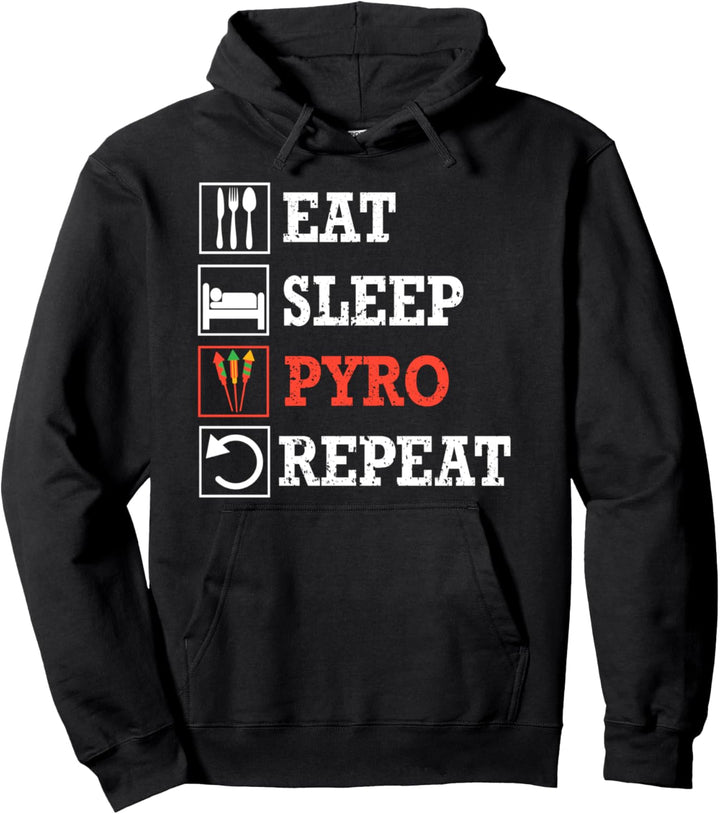 Eat Sleep Pyro Repeat T-Shirt Pyrotechniker Pyro Feuerwerk Pullover Hoodie