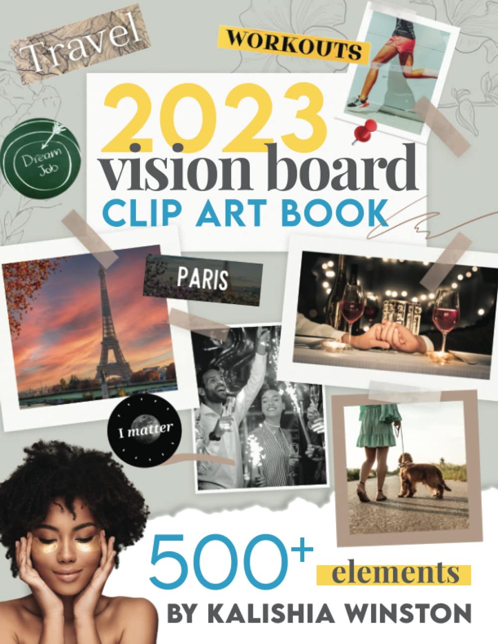 2023 Vision Board Clip Art Book: Design Your Dream Year with a Beautiful & Inspiring Collection of 5
