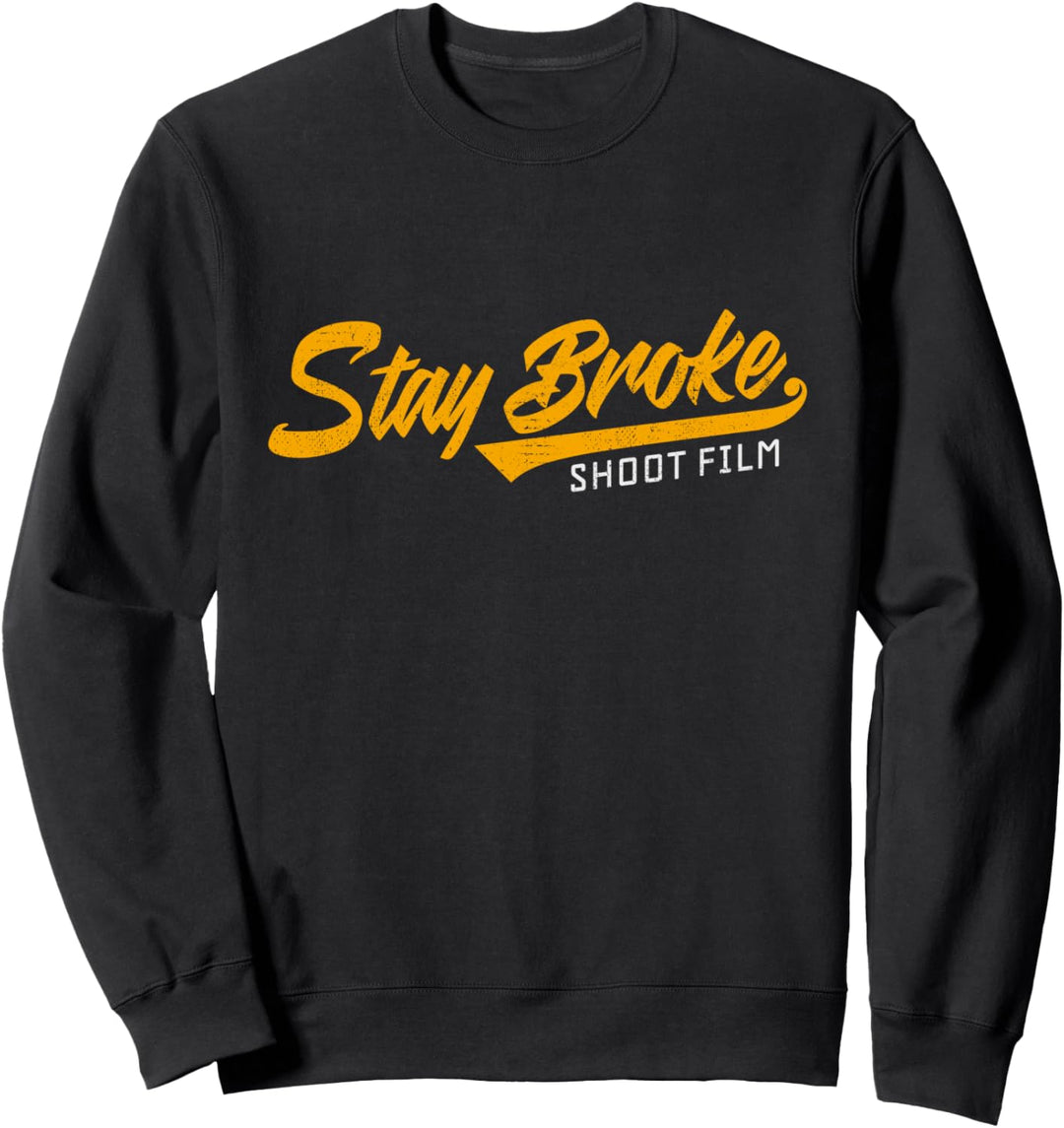 Stay Broke Shoot Film Negativfilm Analog Film Fotografie Sweatshirt