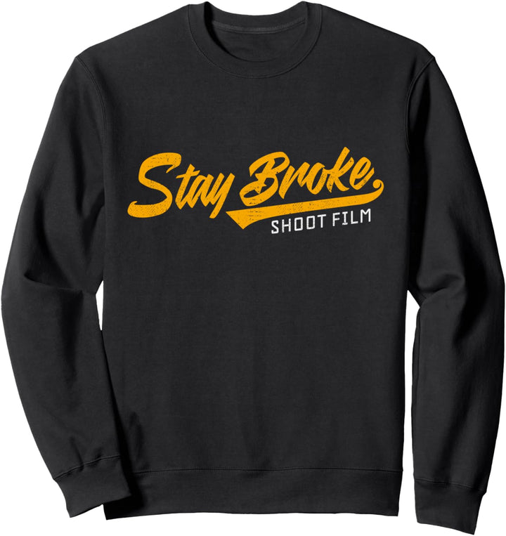Stay Broke Shoot Film Negativfilm Analog Film Fotografie Sweatshirt