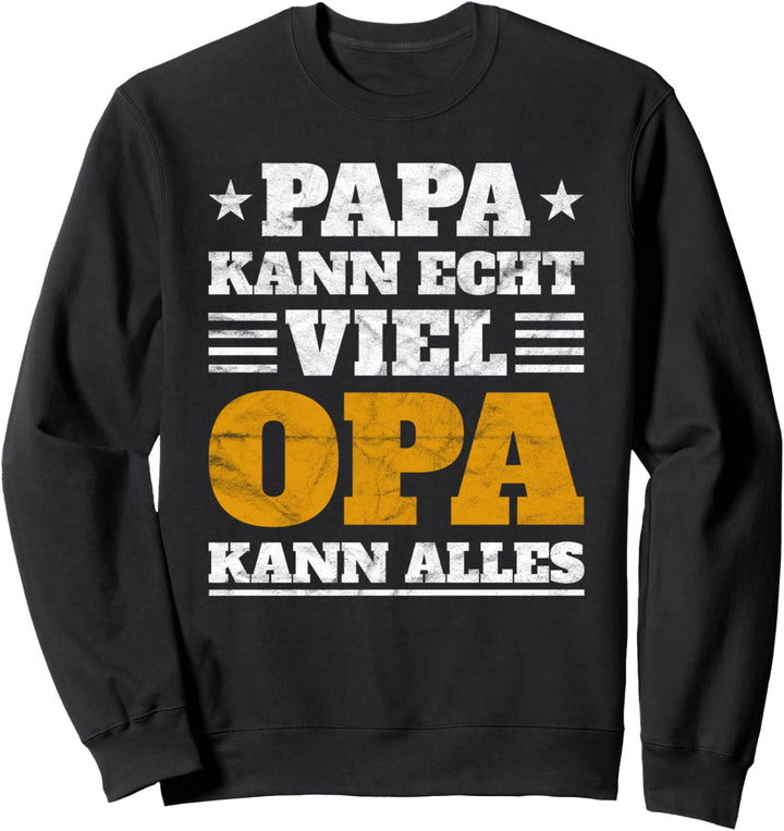 Opa Kann Alles - Lustiges für Grossväter Sweatshirt