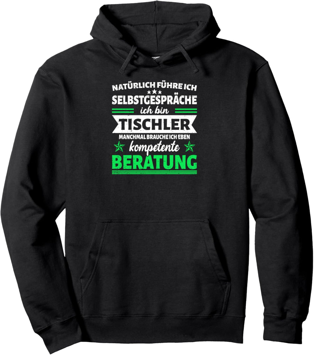 Natürlich führe ich Selbstgespräche Tischler Elektriker Pullover Hoodie
